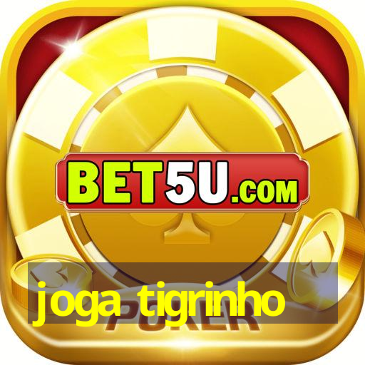 joga tigrinho